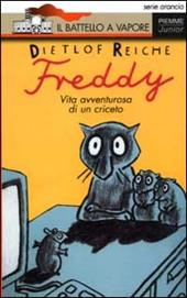 Freddy. Vita avventurosa di un criceto