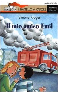 Il mio amico Emil - Simone Klages - Libro Piemme 2000, Il battello a vapore. Serie arancio | Libraccio.it