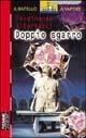 Doppio sgarro - Ferdinando Albertazzi - Libro Piemme 1998, Il battello a vapore. Serie rossa | Libraccio.it
