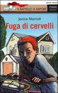 Fuga di cervelli - Janice Marriott - Libro Piemme 2000, Il battello a vapore. Serie rossa | Libraccio.it