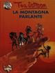 La montagna parlante. Ediz. illustrata - Tea Stilton - Libro Piemme 2006, Tea Sisters | Libraccio.it