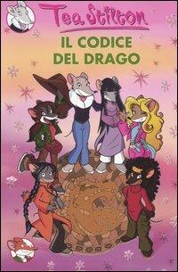 Il codice del drago - Tea Stilton - Libro Piemme 2005, Tea Sisters | Libraccio.it
