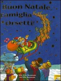 Buon Natale, famiglia Orsetti! - Stan Berenstain, Jan Berenstain - Libro Piemme 2005, Il battellino a vapore | Libraccio.it