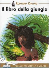 Il libro della giungla - Rudyard Kipling - Libro Piemme 1996, I classici del Battello a vapore | Libraccio.it
