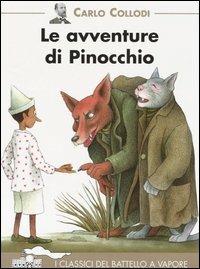 Le avventure di Pinocchio - Carlo Collodi - Libro Piemme 1998, I classici del Battello a vapore | Libraccio.it
