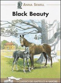 Black Beauty - Anna Sewell - Libro Piemme 2000, I classici del Battello a vapore | Libraccio.it