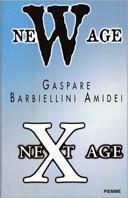 New Age-Next Age. Facile dea - Gaspare Barbiellini Amidei - Libro Piemme 1998 | Libraccio.it