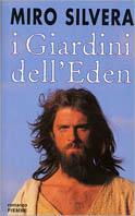 I giardini dell'Eden - Miro Silvera - Libro Piemme 1998 | Libraccio.it