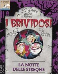 La notte delle streghe - P. P. Strello - Libro Piemme 2001, I brividosi | Libraccio.it