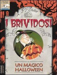 Un magico Halloween - P. P. Strello - Libro Piemme 2001, I brividosi | Libraccio.it