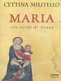 Maria con occhi di donna. Nuovi saggi - Cettina Militello - Libro Piemme 1999 | Libraccio.it