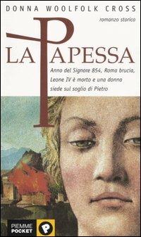 La papessa - Donna Woolfolk Cross - Libro Piemme 1999, Piemme pocket | Libraccio.it