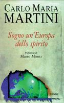 Sogno un'Europa dello spirito - Carlo Maria Martini - Libro Piemme 1999 | Libraccio.it