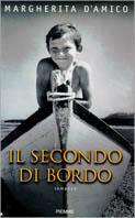Il secondo di bordo - Margherita D'Amico - Libro Piemme 1999 | Libraccio.it