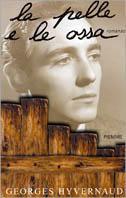 La pelle e le ossa - Georges Hyvernaud - Libro Piemme 2000 | Libraccio.it