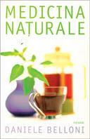 Medicina naturale - Daniele Belloni - Libro Piemme 2000 | Libraccio.it