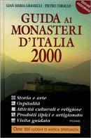 Guida ai monasteri d'Italia 2000 - Gian Maria Grasselli, Pietro Tarallo - Libro Piemme 2000 | Libraccio.it