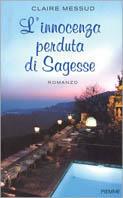 L' innocenza perduta di Sagesse - Claire Messud - Libro Piemme 2001 | Libraccio.it