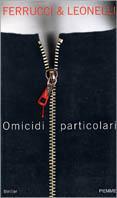 Omicidi particolari - Paolo Ferrucci, Giacomo Leonelli - Libro Piemme 2000 | Libraccio.it