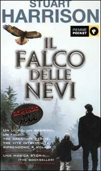 Il falco delle nevi - Stuart Harrison - Libro Piemme 2001, Piemme mini pocket | Libraccio.it
