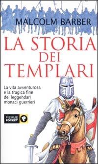 La storia dei Templari - Malcolm Barber - Libro Piemme 2001, Piemme pocket | Libraccio.it