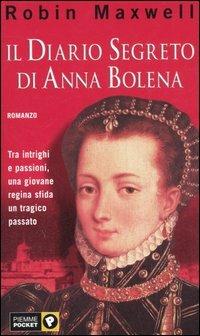 Il diario segreto di Anna Bolena - Robin Maxwell - Libro Piemme 2001, Piemme pocket | Libraccio.it