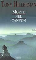 Morte nel Canyon - Tony Hillerman - Libro Piemme 2000 | Libraccio.it
