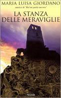 La stanza delle meraviglie - Maria Luisa Giordano - Libro Piemme 2000 | Libraccio.it