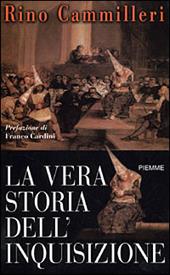 La vera storia dell'Inquisizione