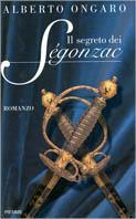 Il segreto di Segonzac - Alberto Ongaro - Libro Piemme 2000 | Libraccio.it