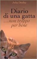 Diario di una gatta... non troppo per bene - Julia Deuley - Libro Piemme 2000 | Libraccio.it
