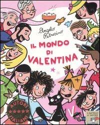 Il mondo di Valentina. Ediz. illustrata - Angelo Petrosino - Libro Piemme 2007, Il battello a vapore. Serie Valentina | Libraccio.it