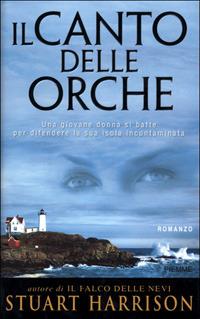 Il canto delle orche - Stuart Harrison - Libro Piemme 2001 | Libraccio.it