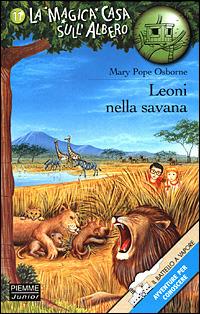 Leoni della savana - Mary P. Osborne - Libro Piemme 2001, Il battello a vapore. La magica casa sull'albero | Libraccio.it