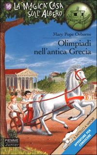 Olimpiadi nell'antica Grecia - Mary P. Osborne - Libro Piemme 2001, Il battello a vapore. La magica casa sull'albero | Libraccio.it