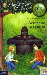 Avventura tra i gorilla - Mary P. Osborne - Libro Piemme 2003, Il battello a vapore. La magica casa sull'albero | Libraccio.it