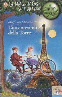 L' incantesimo della torre. Ediz. illustrata - Mary P. Osborne - Libro Piemme 2007, Il battello a vapore. La magica casa sull'albero | Libraccio.it