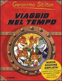 Viaggio nel tempo - Geronimo Stilton - Libro Piemme 2005 | Libraccio.it