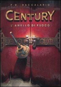 L' anello di fuoco. Century. Vol. 1 - Pierdomenico Baccalario - Libro Piemme 2006, Il battello a vapore | Libraccio.it