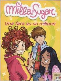 Una fata su un milione - Prunella Bat - Libro Piemme 2005, Il battello a vapore. Milla & Sugar | Libraccio.it