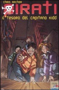 Il tesoro del capitano Kidd. Pirati - Chris Archer - Libro Piemme 2008, Il battello a vapore | Libraccio.it