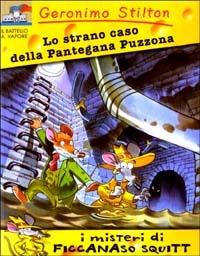 Lo strano caso della pantegana puzzona. Ediz. illustrata - Geronimo Stilton - Libro Piemme 2003, I misteri di F. S. | Libraccio.it