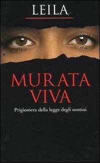 Murata viva. Prigioniera della legge degli uomini - Leila - Libro Piemme 2005 | Libraccio.it