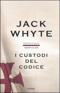 I custodi del codice - Jack Whyte - Libro Piemme 2006 | Libraccio.it