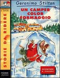 Un camper color formaggio. Ediz. illustrata - Geronimo Stilton - Libro Piemme 2000, Storie da ridere | Libraccio.it