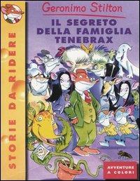 Il segreto della famiglia Tenebrax - Geronimo Stilton - Libro Piemme 2002, Storie da ridere | Libraccio.it
