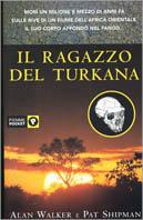 Il ragazzo del Turkana - Alan Walker, Pat Shipman - Libro Piemme 2001, Piemme pocket | Libraccio.it