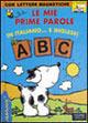 Le mie prime parole in italiano... e in inglese  - Libro Piemme 2001, Il battellino a vapore | Libraccio.it