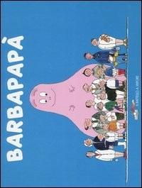 Barbapapà - Annette Tison, Talus Taylor - Libro Piemme 2006, Il battello a vapore. Barbapapà | Libraccio.it