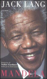 Mandela - Jack Lang - Libro Piemme 2008 | Libraccio.it